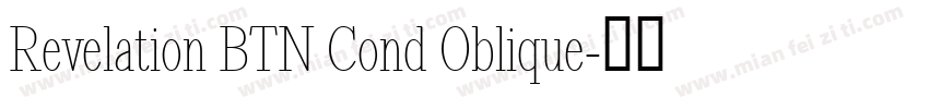 Revelation BTN Cond Oblique字体转换